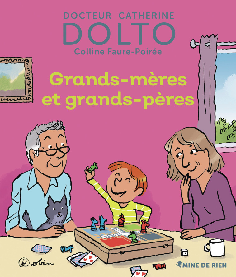 Grands-mères et grands-pères -  DOLTO/FAURE-POIREE, Catherine Dolto, Colline Faure-Poirée,  Robin - GALL JEUN GIBOU