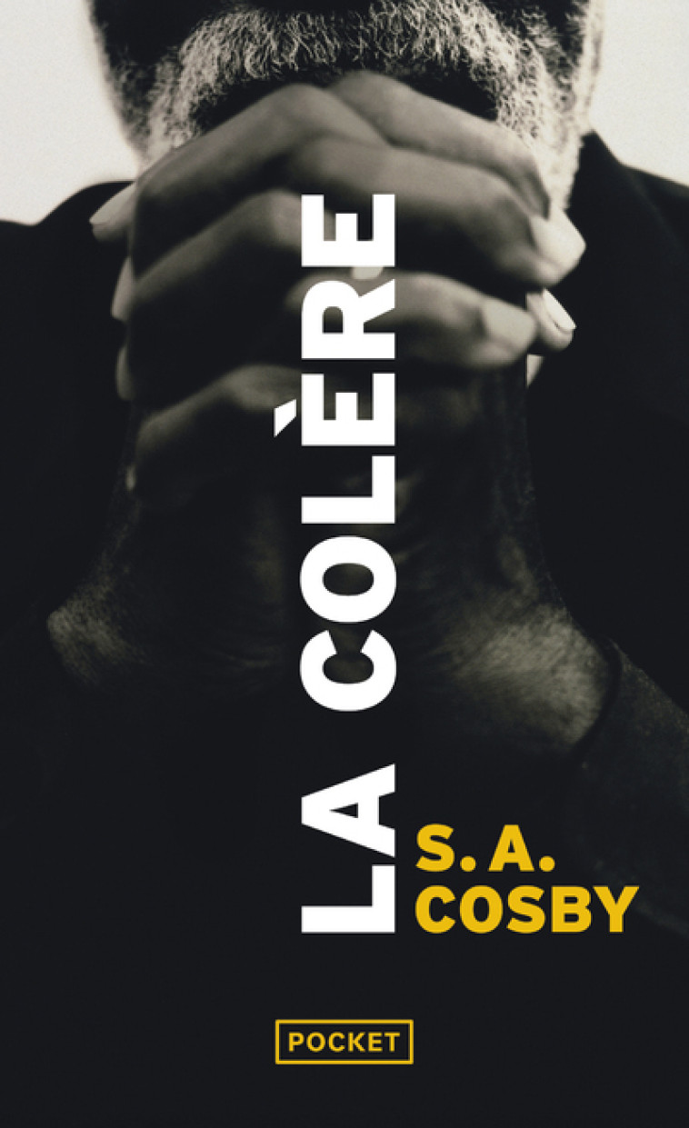 La Colere - S. A. Cosby, Pierre Szczeciner - POCKET