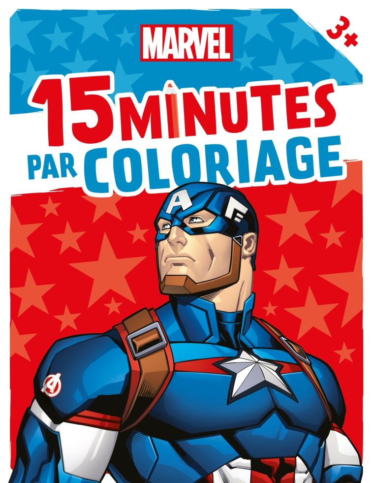 CAPTAIN AMERICA - 15 Minutes par Coloriage (dès 3 ans) - MARVEL - XXX - DISNEY HACHETTE