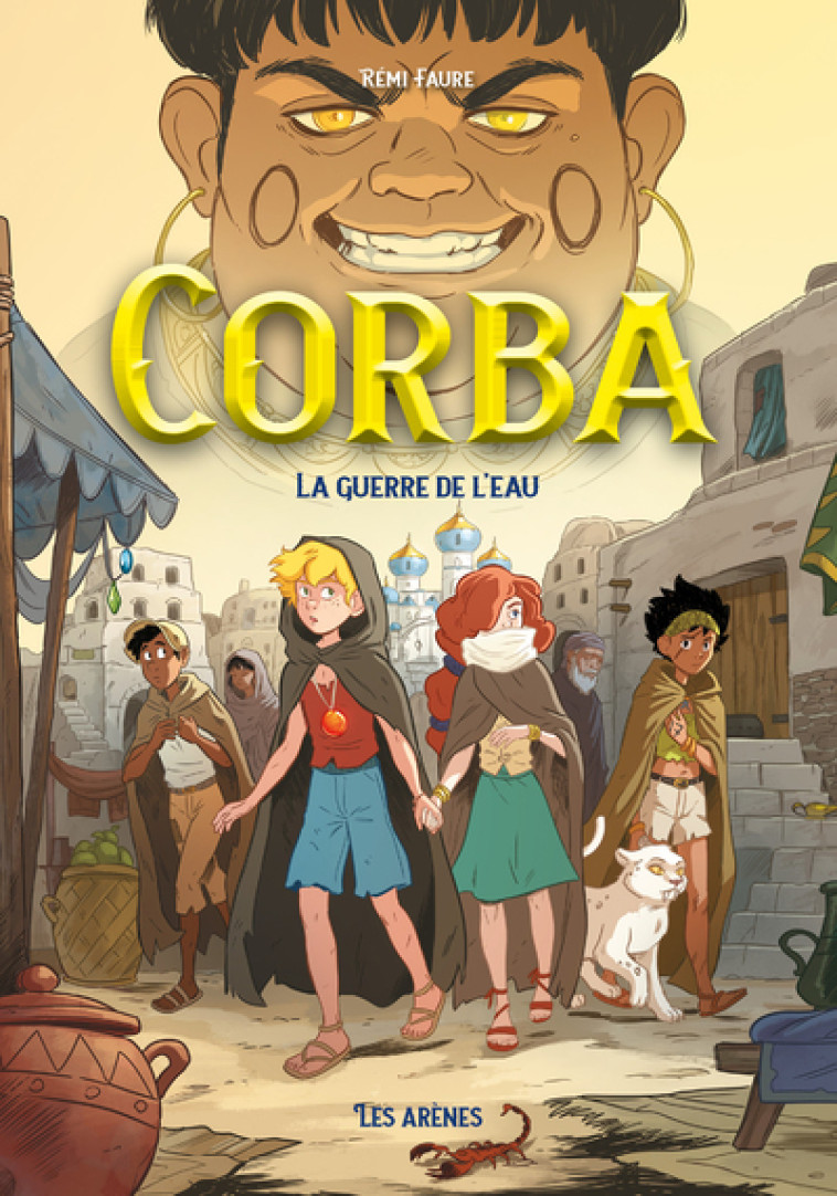 Corba - Tome 3 La guerre de l'eau - Rémi Faure - ARENES