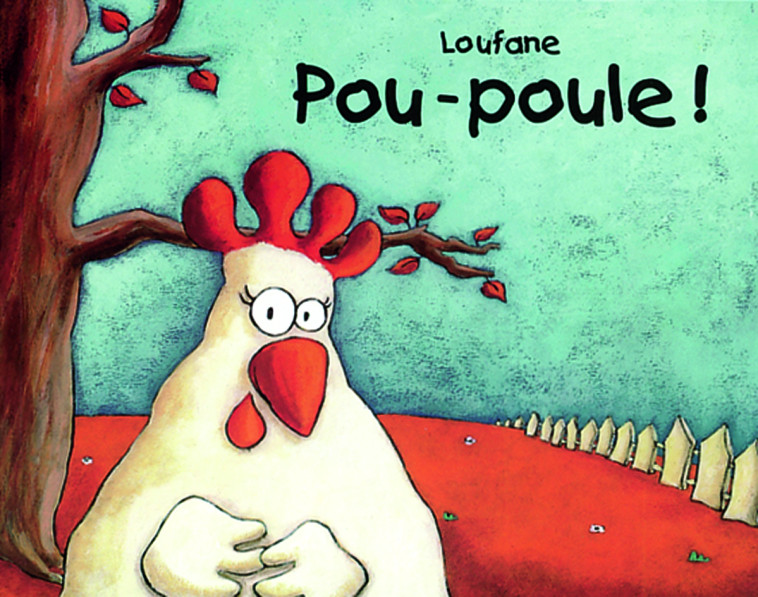 POU-POULE ! -  LOUFANE - EDL