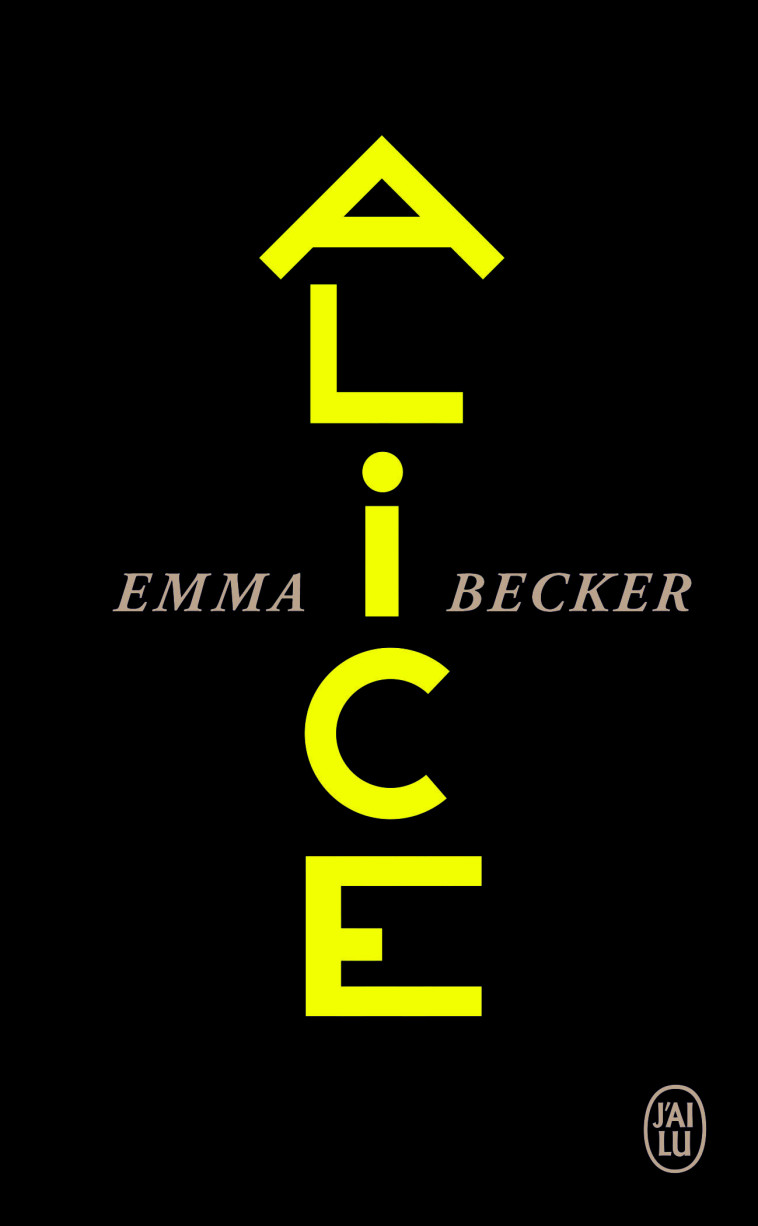 Alice - Emma Becker - J'AI LU