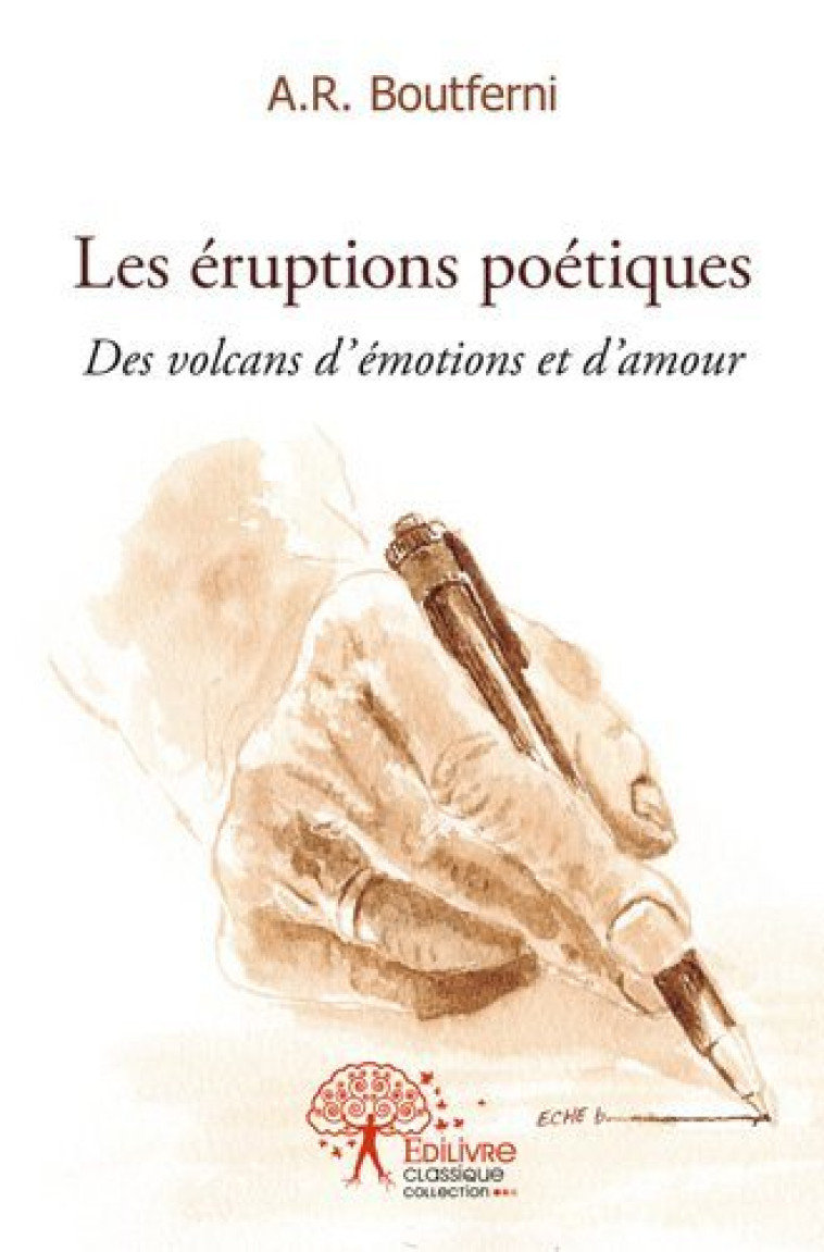 Les éruptions poétiques - A.R. Boutferni - EDILIVRE