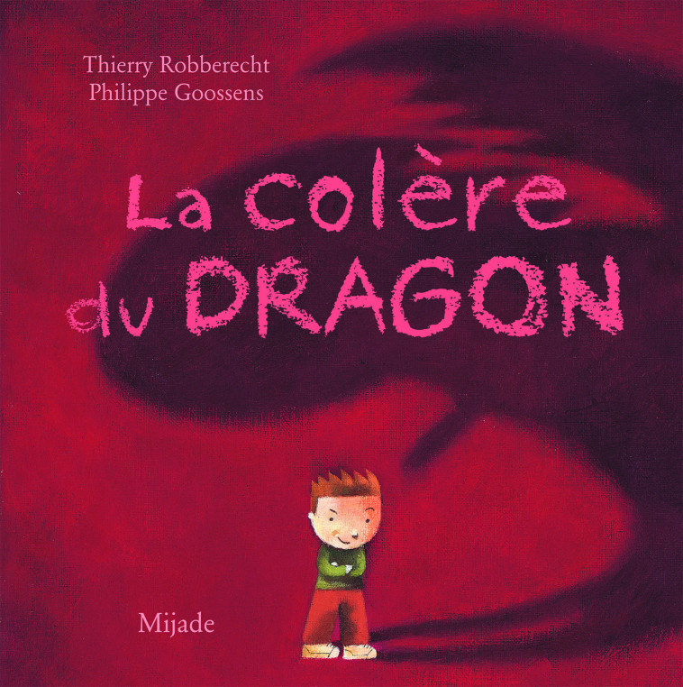 colere du dragon nlle edition -  Goossens philip - MIJADE