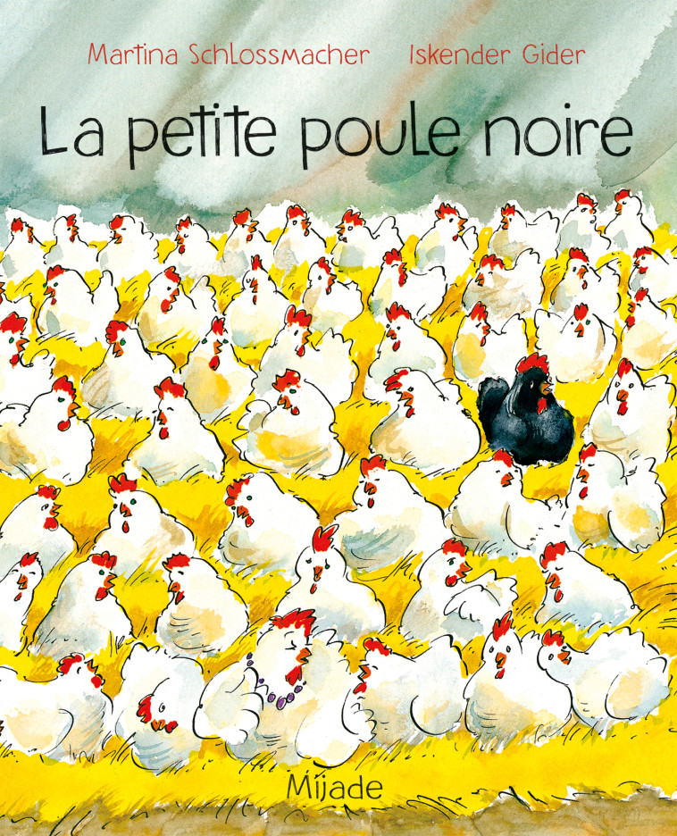 La petite poule noire - Martina Schlossmacher, Gider Iskender - MIJADE