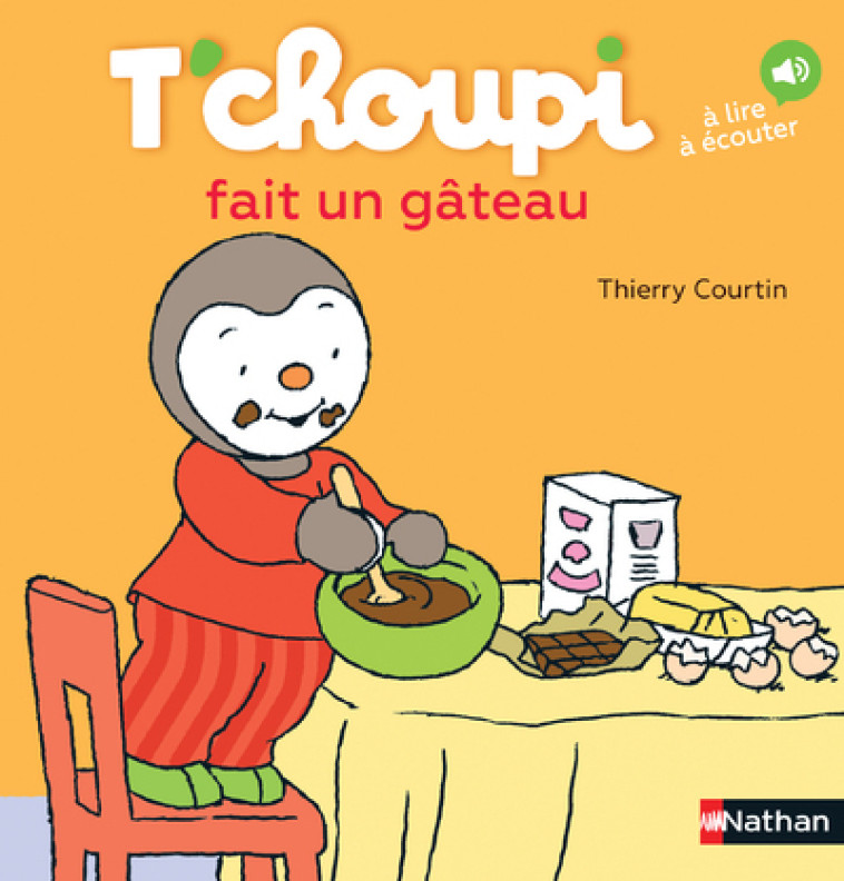 T'choupi fait un gâteau - Thierry Courtin - NATHAN