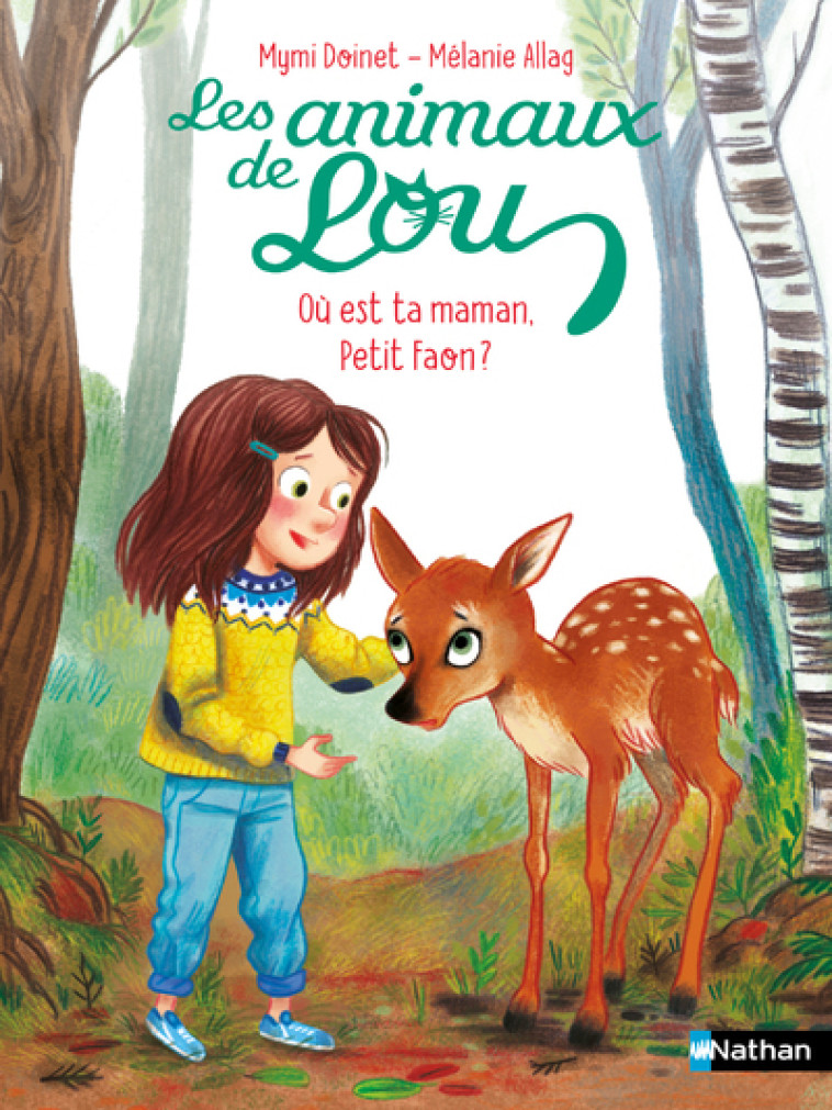 Les Animaux de Lou : Où est ta maman, Petit Faon ? - Mymi Doinet, Mélanie Allag - NATHAN