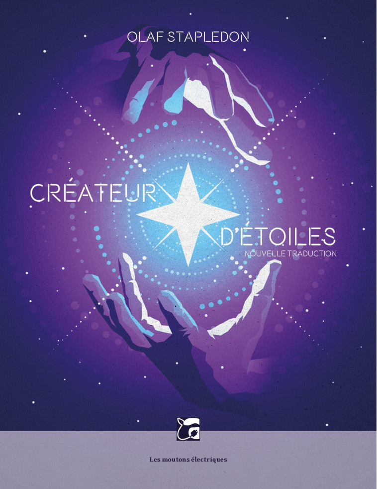 CREATEUR D ETOILES - Olaf Stapledon - MOUTONS ELECTR