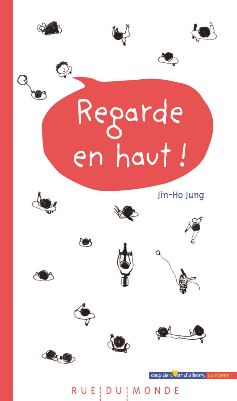 REGARDE EN HAUT - Jin-Ho JUNG - RUE DU MONDE