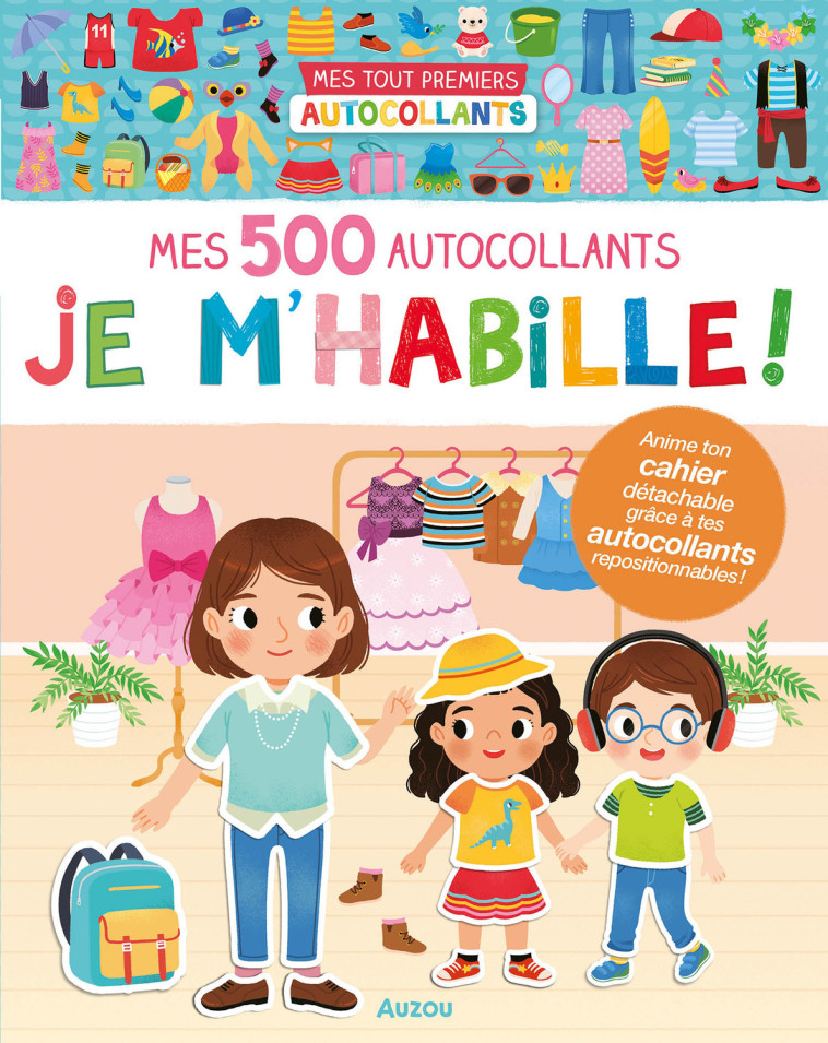 MES TOUT PREMIERS AUTOCOLLANTS - MES 500 AUTOCOLLANTS JE M'HABILLE - Yi-hsuan Wu - AUZOU