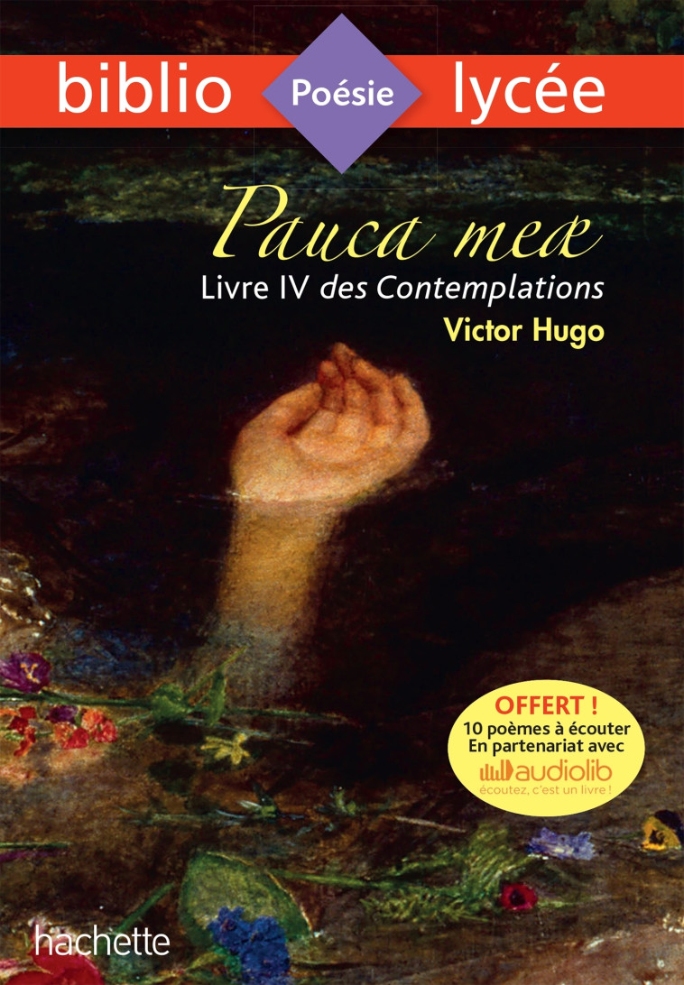 Bibliolycée - Pauca meae (Livre IV des Contemplations), Victor Hugo - Victor Hugo, Véronique Brémond, Véronique Brémond Bortoli - HACHETTE EDUC