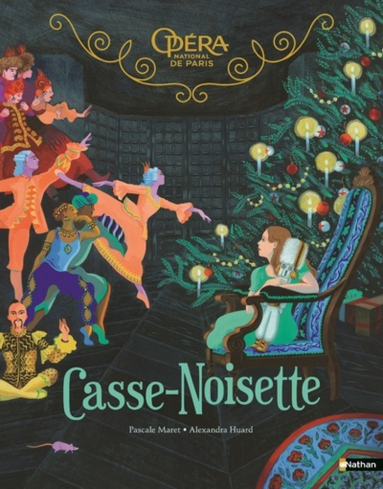 Casse-noisette - Grand album du ballet - Pascale Maret, Alexandra Huard - NATHAN