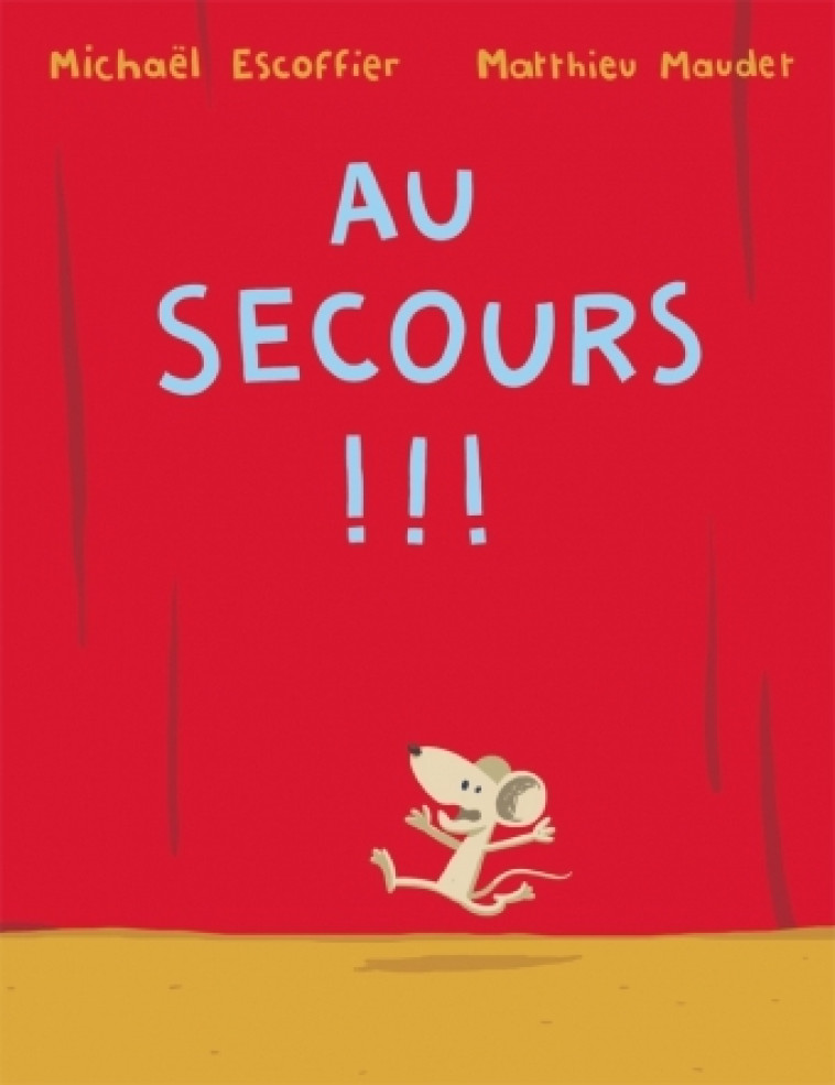 Au secours !!! - Michaël Escoffier, Matthieu Maudet - EDL