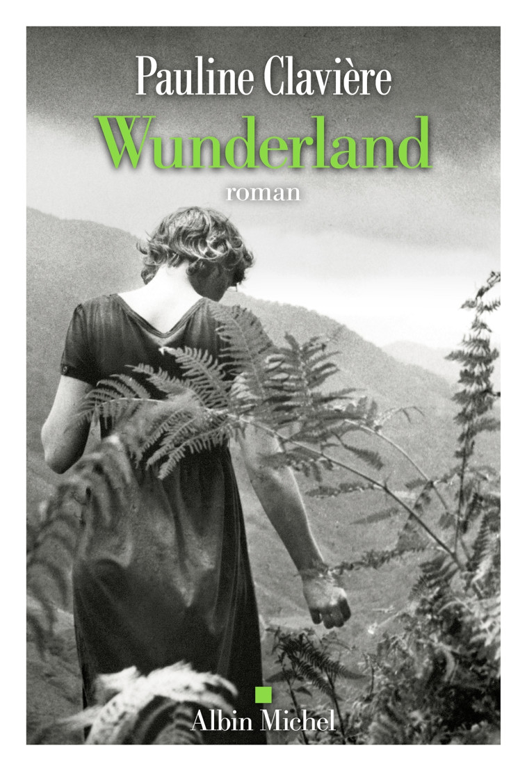 Wunderland - Pauline Claviere - ALBIN MICHEL