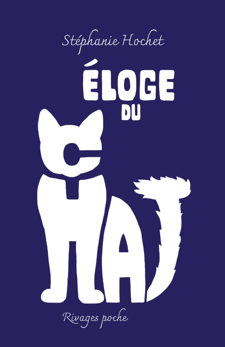 Eloge du chat (collector) - Stéphanie Hochet, Pierrette Fleutiaux - RIVAGES