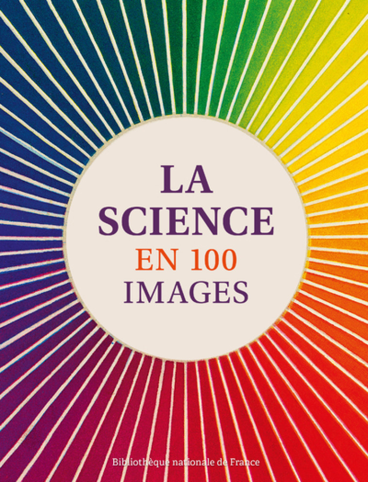 La science en 100 images - Collectif Collectif - BNF