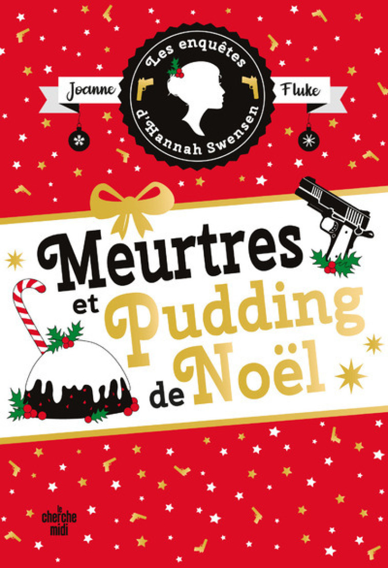 Les Enquêtes d'Hannah Swensen - tome 11 Meurtres et pudding de Noël - Joanne Fluke, Florianne Vidal - CHERCHE MIDI