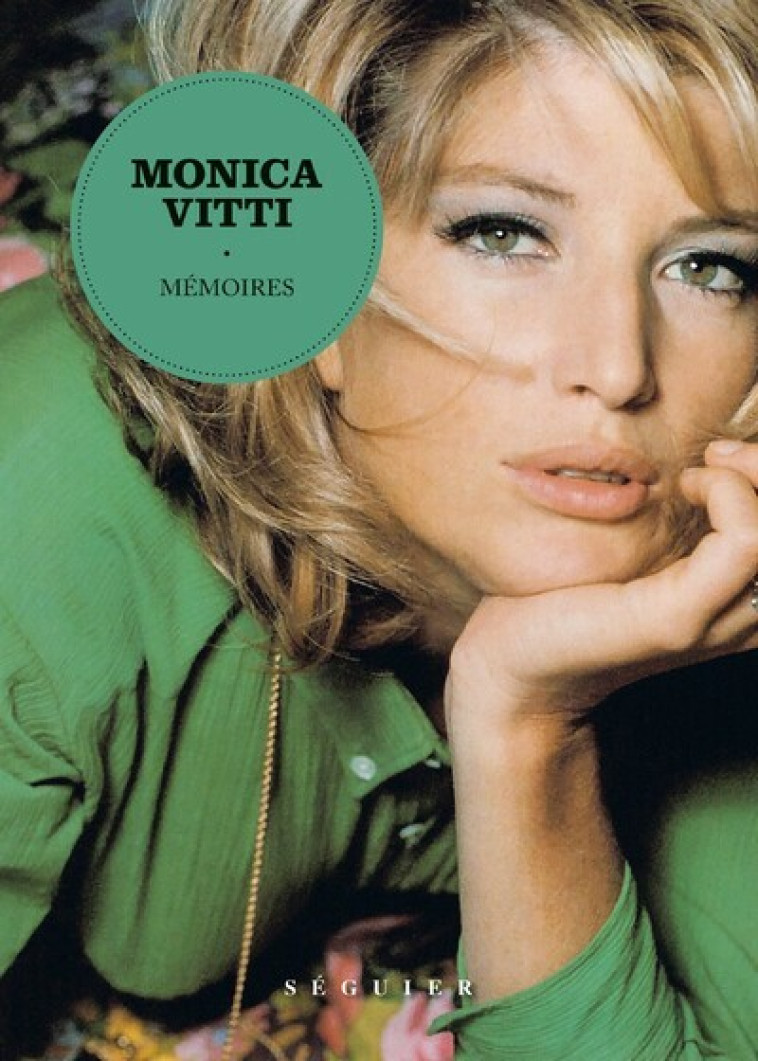 Monica Vitti, Mémoires - Monica Vitti, Florence Rigollet - SEGUIER