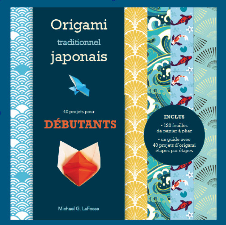 Origami traditionnel japonais - Débutants - Michael LAFOSSE - SYNCHRONIQUE