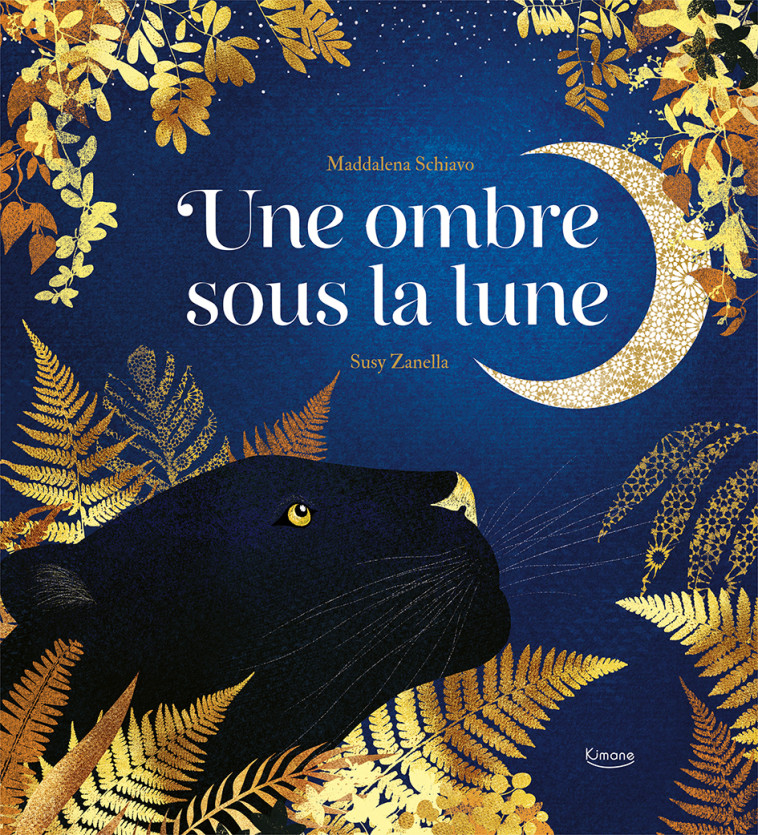 UNE OMBRE SOUS LA LUNE - Maddalena Schiavo, Suzy ZANELLA - KIMANE