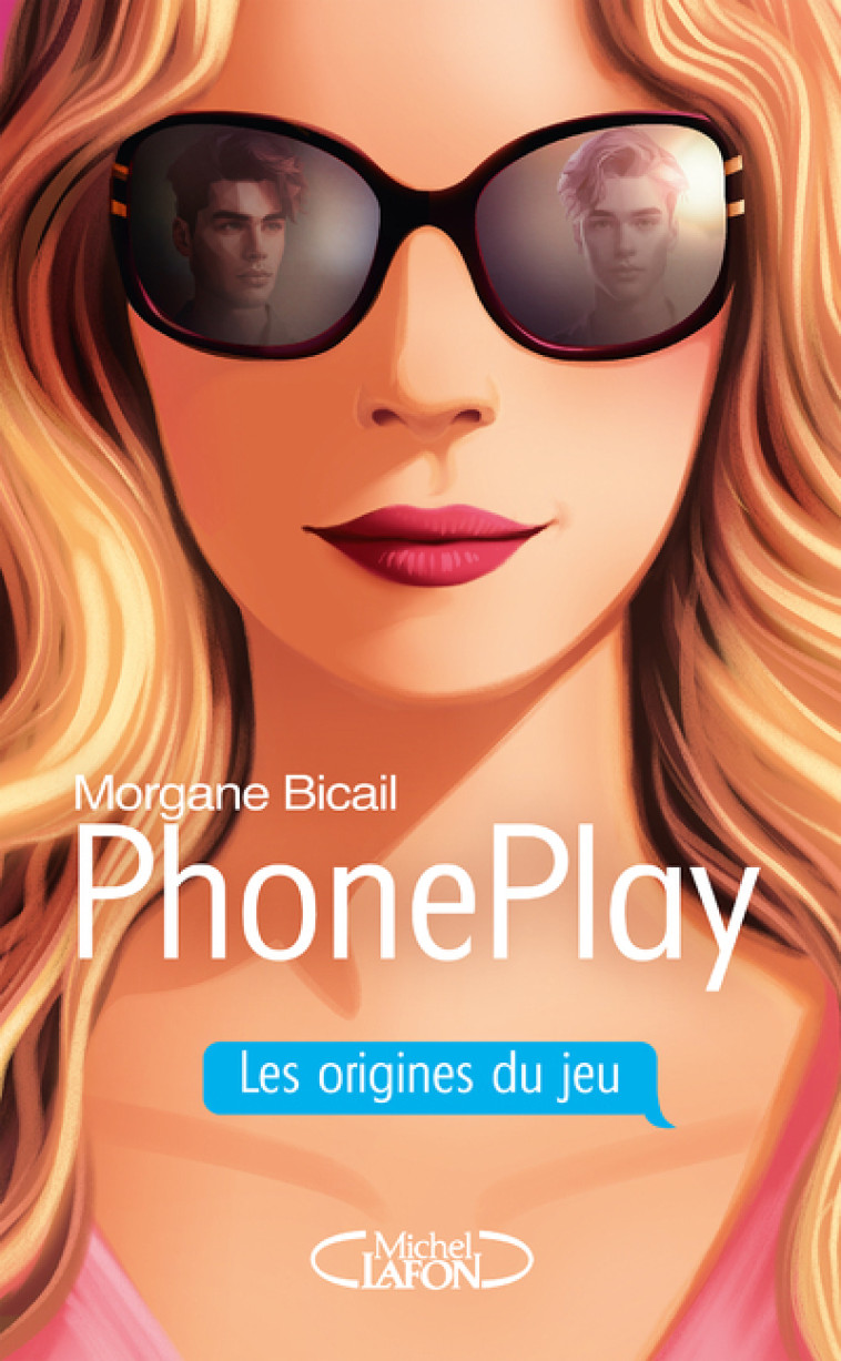 Phoneplay - Les origines du jeu - Morgane Bicail - MICHEL LAFON