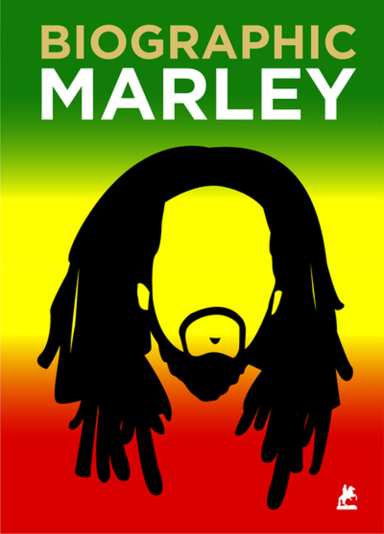 BOB MARLEY - Biographic - Liz Flavel - PLACE VICTOIRES