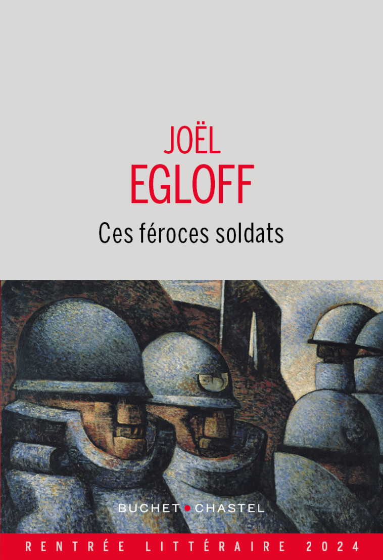 Ces féroces soldats -  Egloff joel - BUCHET CHASTEL