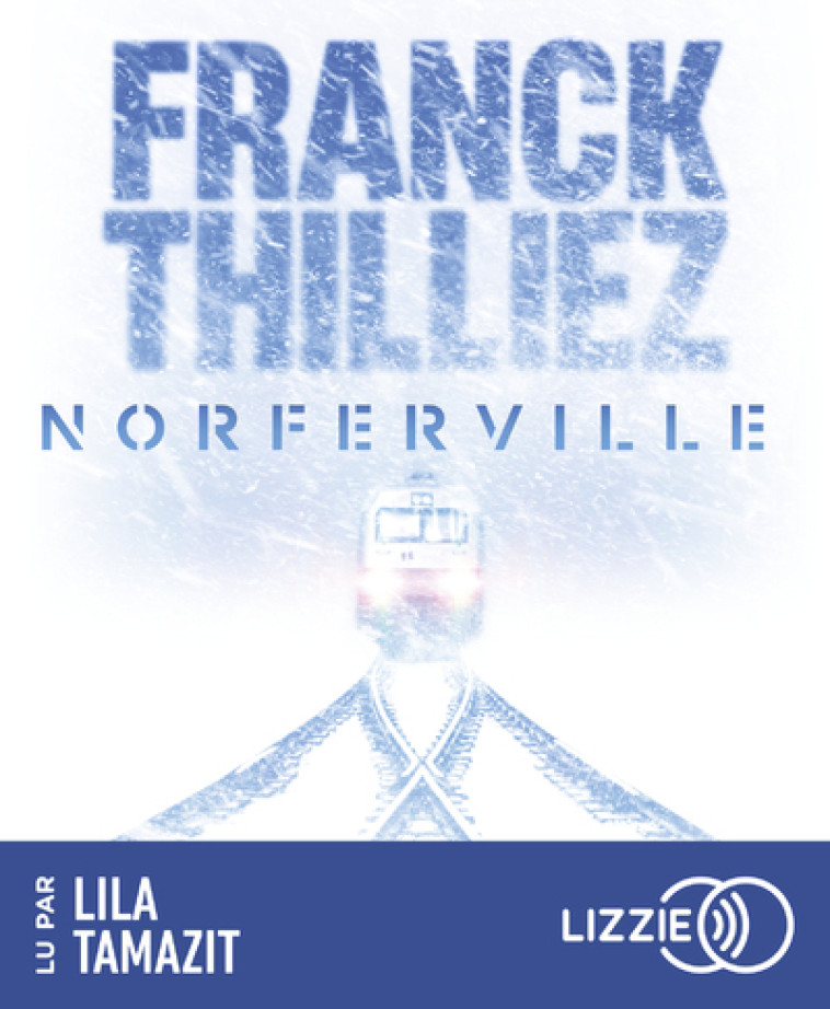 Norferville - Franck Thilliez, Lila Tamazit - LIZZIE