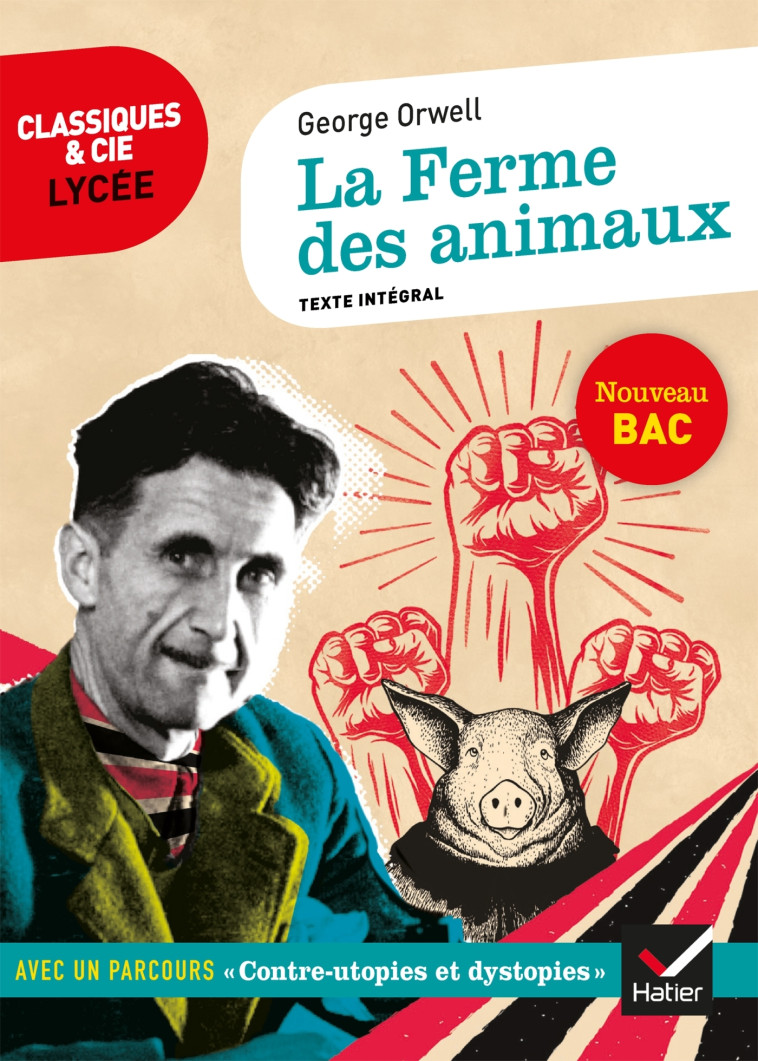 La Ferme des animaux - Florian Pennanech, Georges Orwell - HATIER