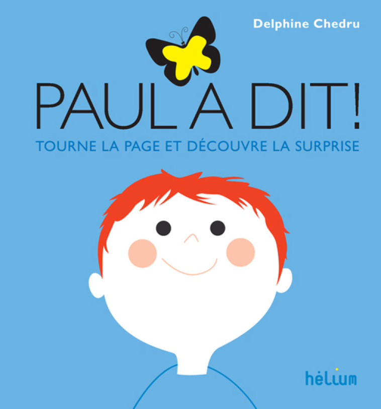 Paul a dit - Delphine Chedru - HELIUM