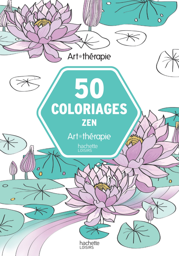 50 coloriages Zen -   - HACHETTE HEROES