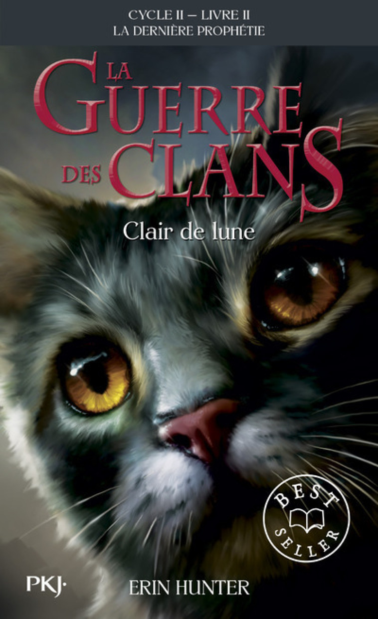 La guerre des Clans - cycle II La dernière prophétie - tome 2 Clair de lune -poche- - Erin Hunter, Aude Carlier - POCKET JEUNESSE