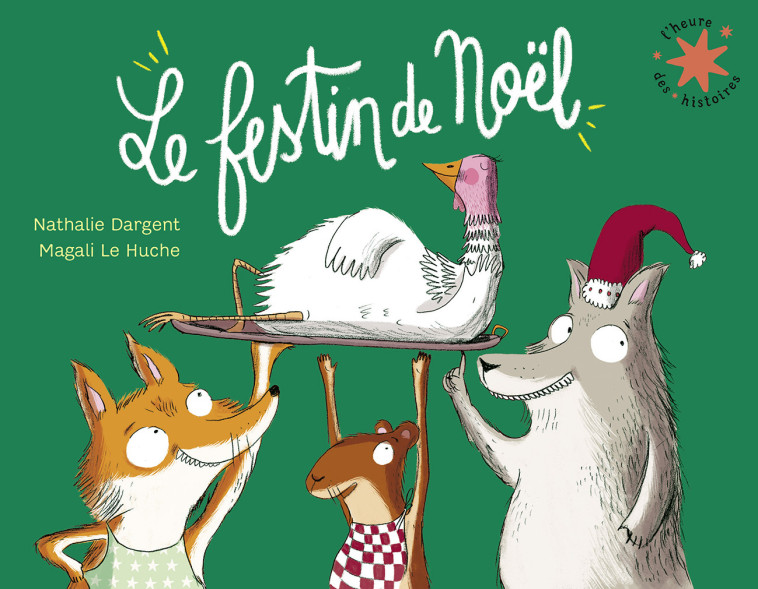 Le festin de Noël - Nathalie Dargent, Magali Le Huche - GALLIMARD JEUNE