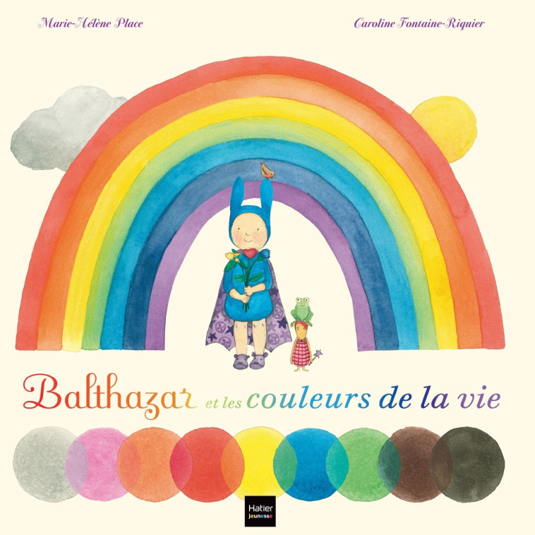 Balthazar et les couleurs de la vie et des rêves aussi ! - Pédagogie Montessori - Marie-Hélène Place, Caroline Fontaine-Riquier - HATIER JEUNESSE