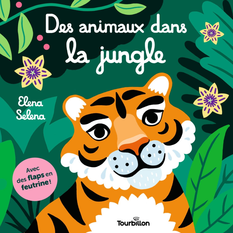 Des animaux dans la jungle - Elena Selena, Elena Selena Elena Selena - TOURBILLON