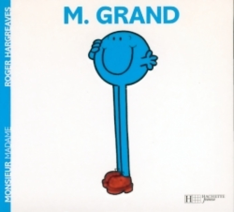 Monsieur Grand - Roger Hargreaves - HACHETTE JEUN.