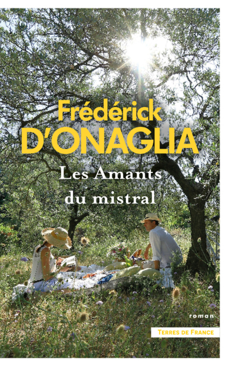 Les Amants du Mistral - Frédérick d' Onaglia - PRESSES CITE