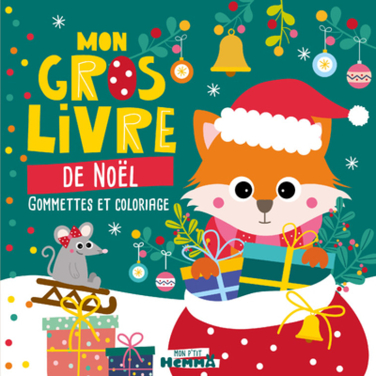 Mon P'tit Hemma - Mon gros livre de Noël (Renard et souris) - Gommettes et coloriage - Carotte et compagnie Carotte et compagnie, Collectif Collectif,  CAROTTE ET COMPAGNIE,  Collectif - HEMMA