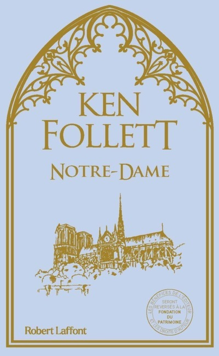 Notre-Dame - Ken Follett, Odile Demange - ROBERT LAFFONT