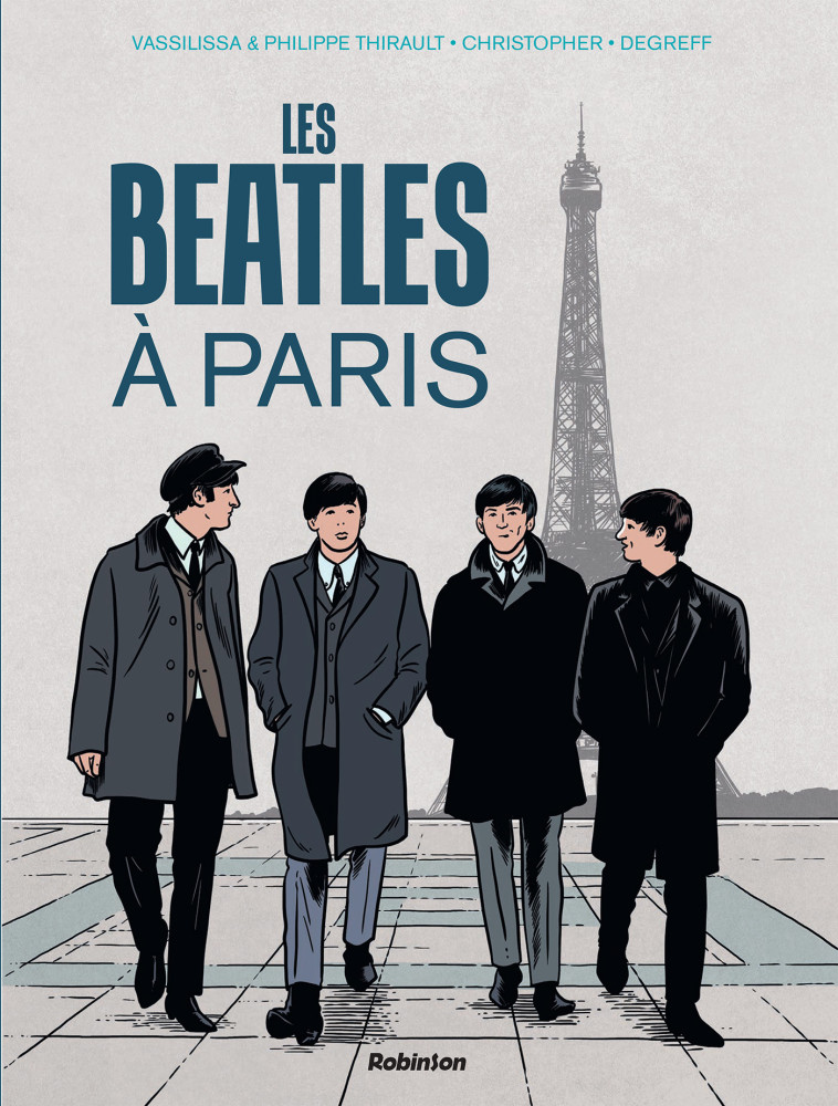 Les Beatles à Paris - Christopher Christopher, Thirault Thirault - ROBINSON FR