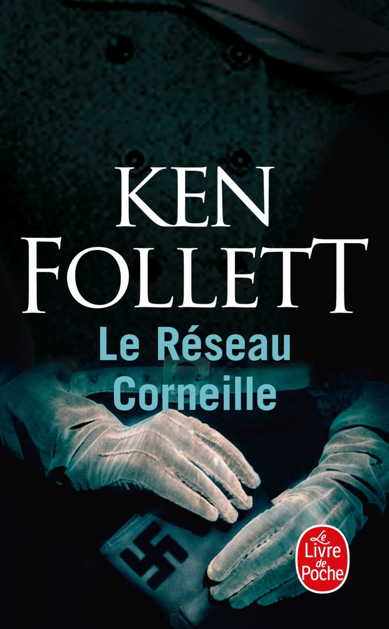 Le Réseau Corneille - Ken Follett - LGF