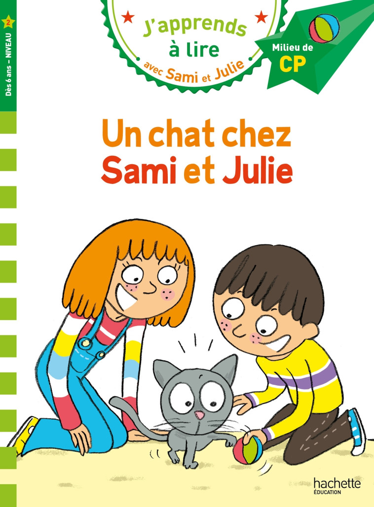 Sami et Julie CP Niveau 2 Un chat chez Sami et Julie - Thérèse Bonté, Virginie Aladjidi, Caroline Pélissier, Thérèse Bonté, Virginie Aladjidi, Caroline Pélissier - HACHETTE EDUC