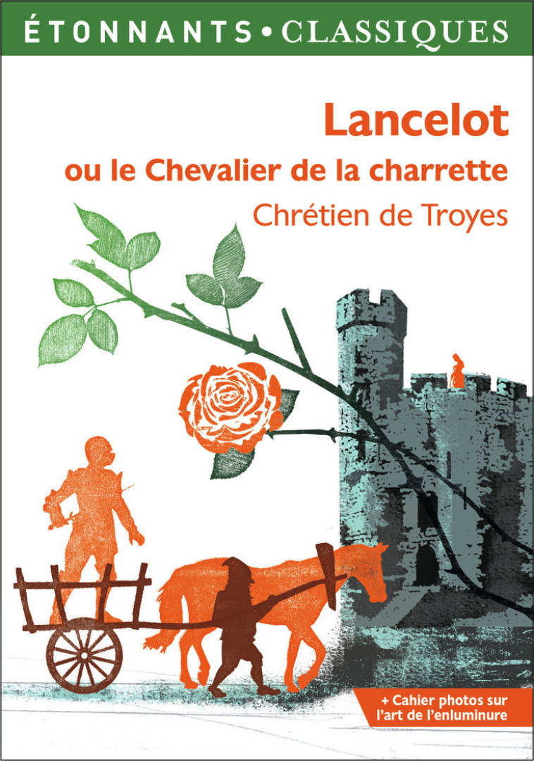 Lancelot ou le Chevalier de la Charrette -  CHRETIEN DE TROYES, Hervé-François Fournier, Jean-Claude Aubailly - FLAMMARION