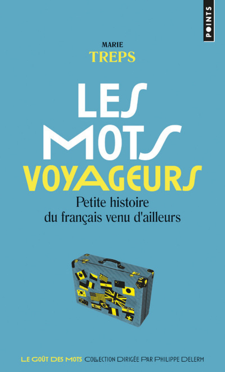 Les Mots voyageurs - Marie Treps - POINTS