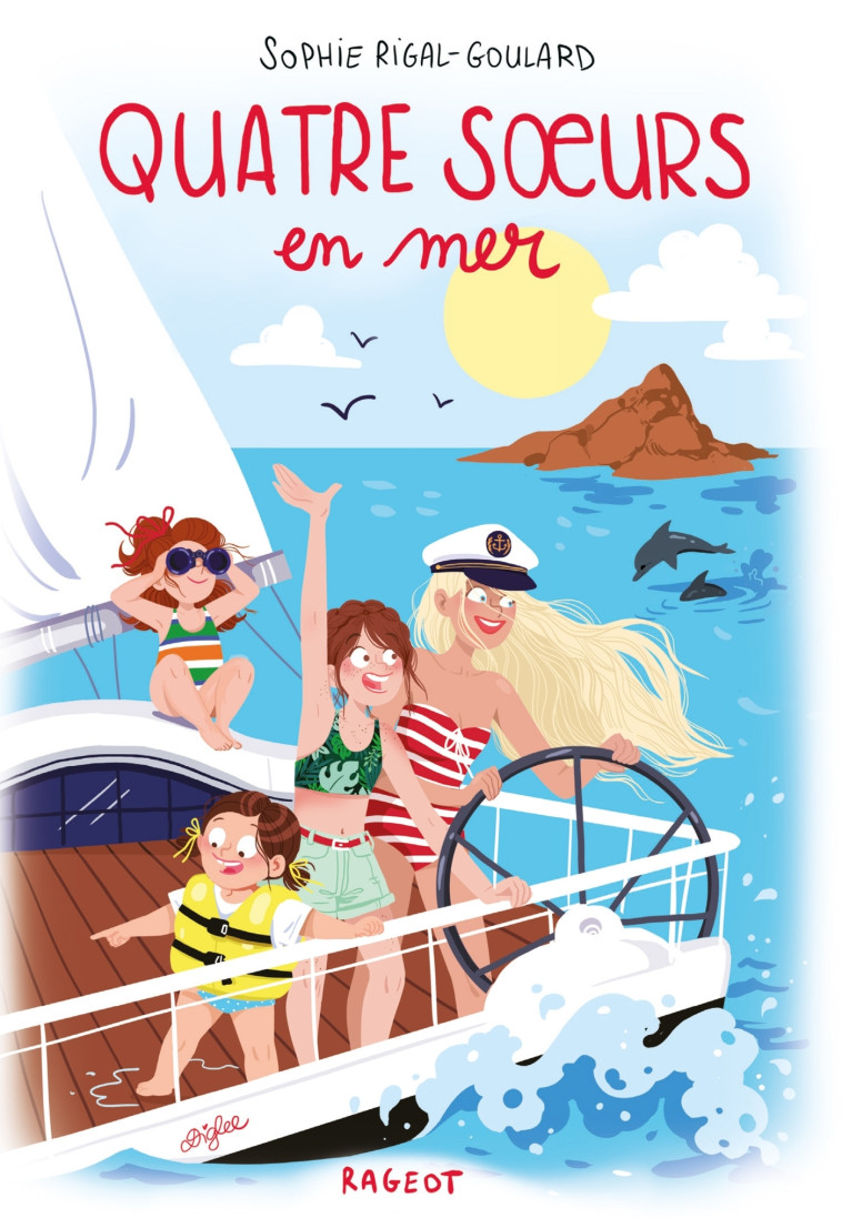 Quatre soeurs en mer - Sophie Rigal-Goulard, Diglee Diglee - RAGEOT