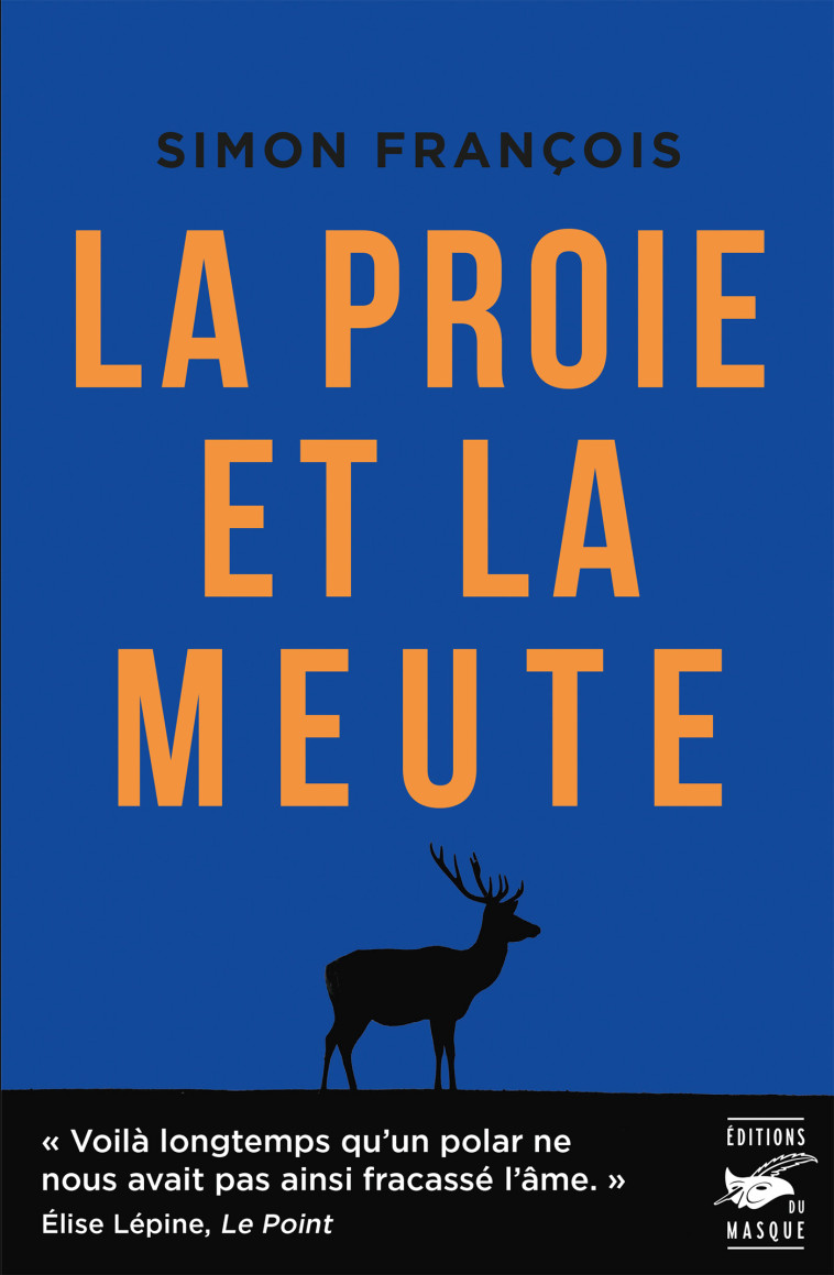 La proie et la meute - SIMON FRANCOIS - ED DU MASQUE