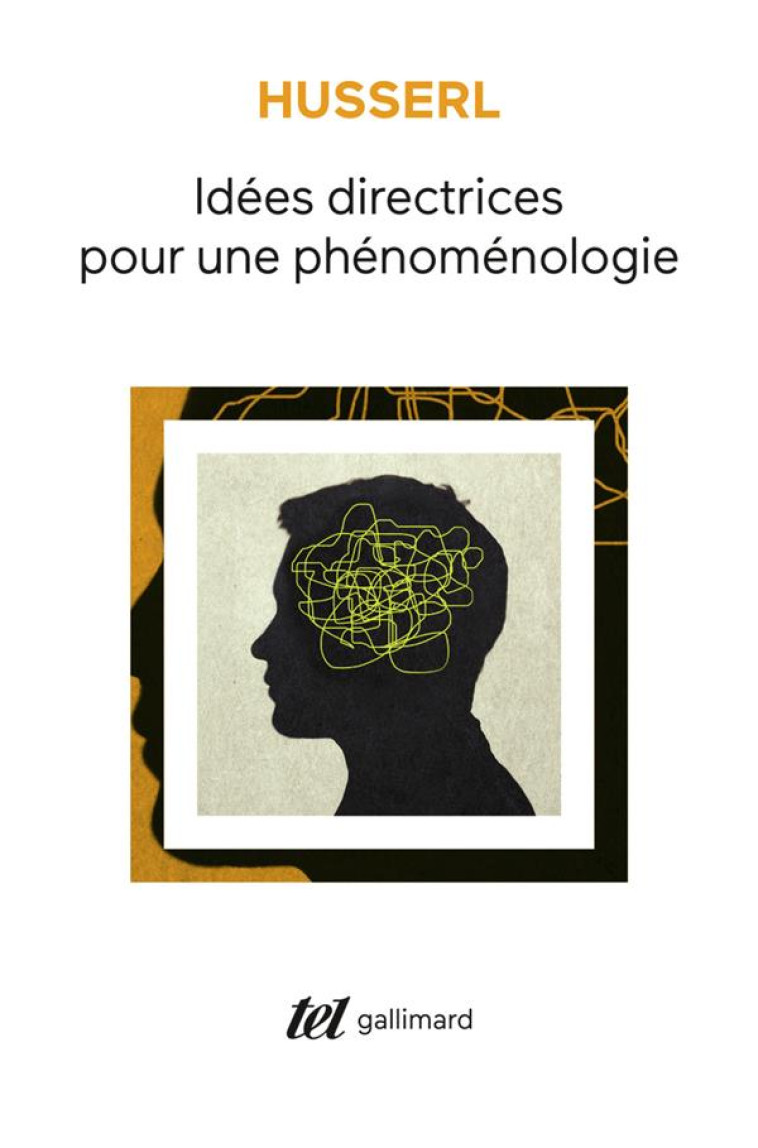 IDEES DIRECTRICES POUR UNE PHENOMENOLOGIE - HUSSERL, EDMUND - GALLIMARD