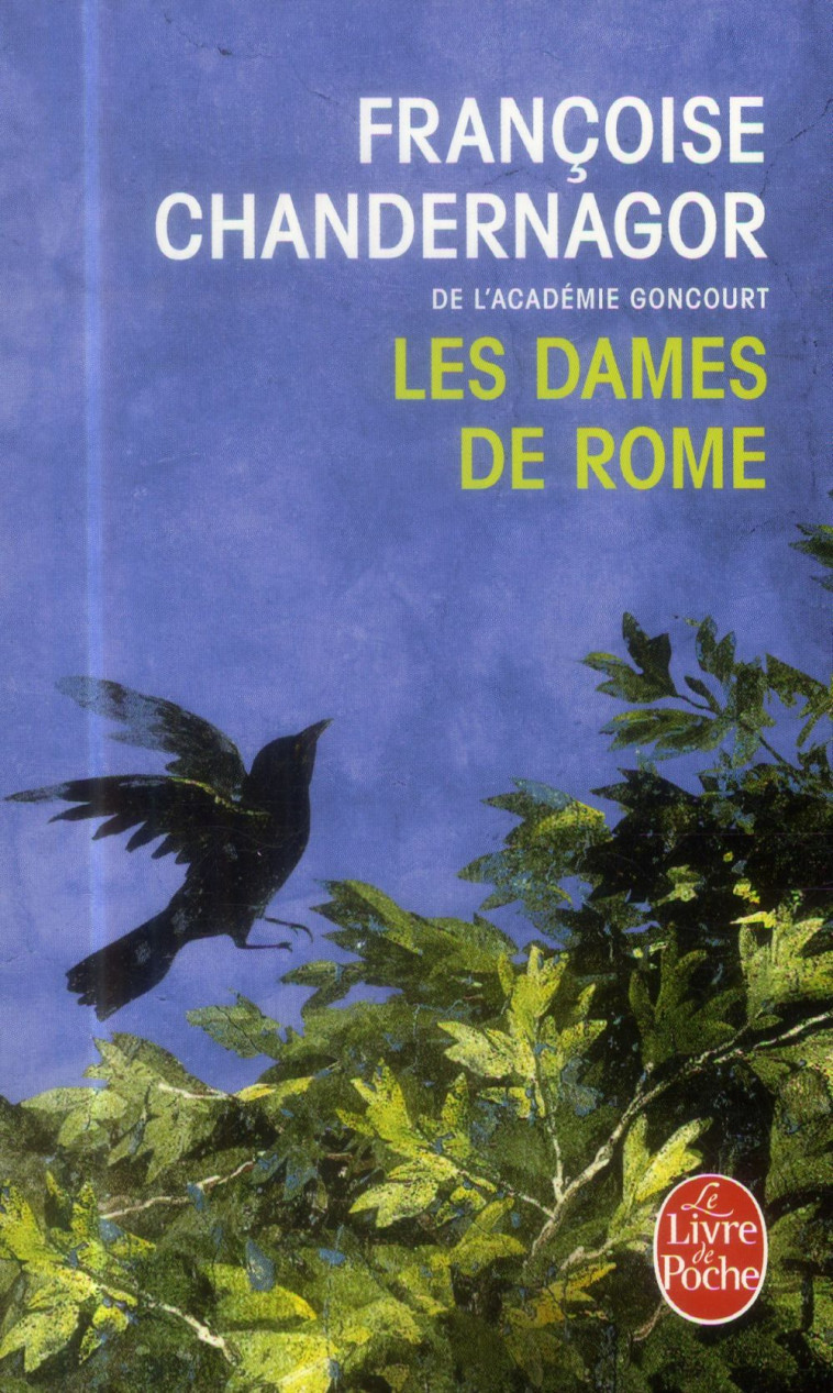 LES DAMES DE ROME (LA REINE OU - CHANDERNAGOR F. - Le Livre de poche