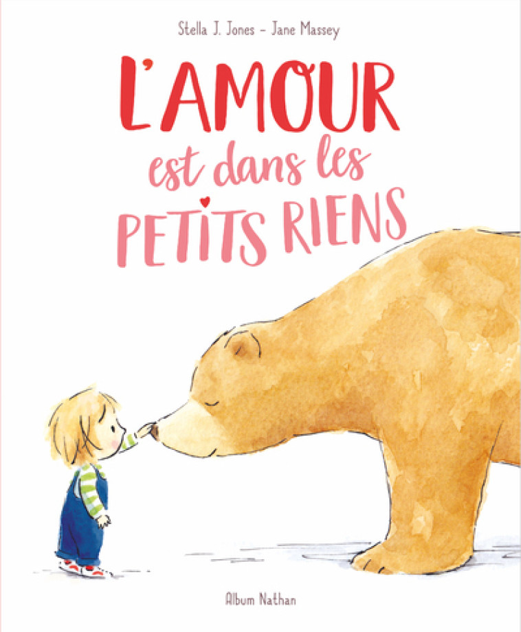 L-AMOUR EST DANS LES PETITS RI - Stella J Jones - NATHAN