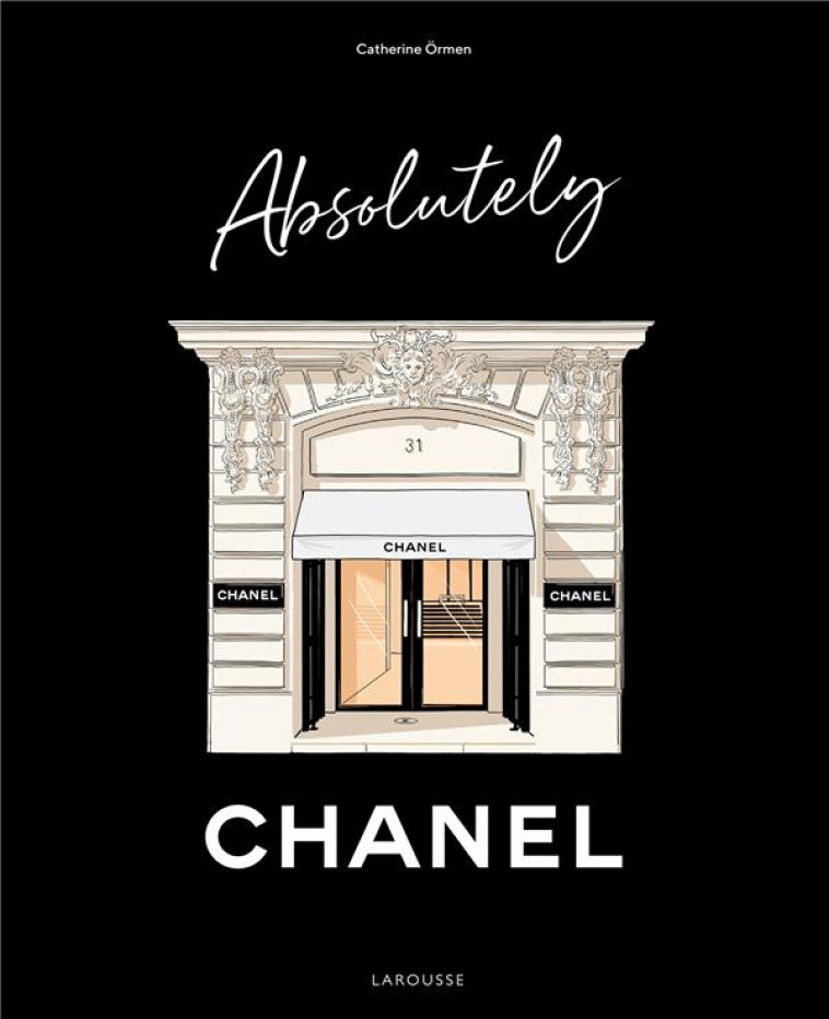 ABSOLUTELY CHANEL - ORMEN CATHERINE - LAROUSSE